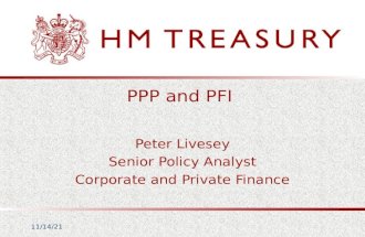 2/8/2014 PPP and PFI Peter Livesey Senior Policy Analyst Corporate and Private Finance.