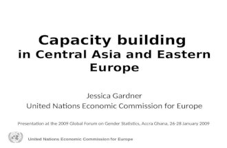 United Nations Economic Commission for Europe Capacity building in Central Asia and Eastern Europe Jessica Gardner United Nations Economic Commission for.
