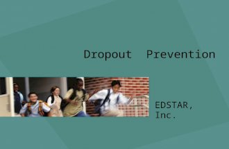 Dropout Prevention EDSTAR, Inc.. © 2009 EDSTAR, Inc. Answer Key = Website .