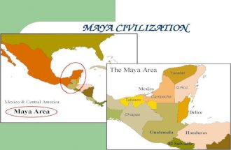 MAYA CIVILIZATION. MAYA TIMELINE Olmec1200-1000 BCE Early Preclassic Maya 1800-900 BCE Middle Preclassic Maya 900-300 BCE Late Preclassic Maya 300 BCE.