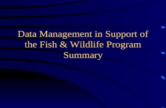 Data Management in Support of the Fish & Wildlife Program Summary.