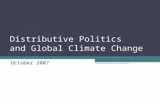 Distributive Politics and Global Climate Change October 2007.