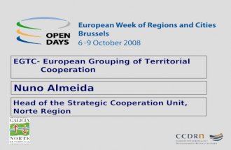 Head of the Strategic Cooperation Unit, Norte Region EGTC- European Grouping of Territorial Cooperation Nuno Almeida.