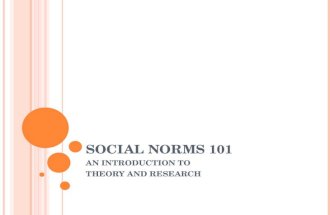 SOCIAL NORMS 101 AN INTRODUCTION TO THEORY AND RESEARCH.