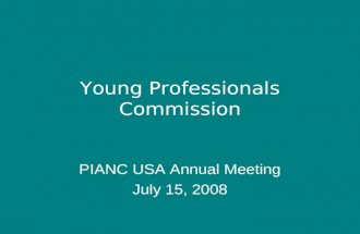 Young Professionals Commission PIANC USA Annual Meeting July 15, 2008.