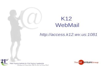 Http://access.k12.wv.us:1081 K12 WebMail. Login into Webmail.