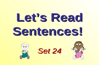 Lets Read Sentences! Set 24. Will the vet look at the pet?