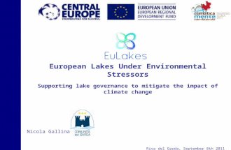 European Lakes Under Environmental Stressors Supporting lake governance to mitigate the impact of climate change Nicola Gallinaro Riva del Garda, September.