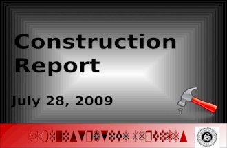 Construction Report July 28, 2009. Projects KMS Phase IIClose out –KMS CafeteriaClose out –KMS Renovations & AdditionsClose out –Royalwood Elementary.
