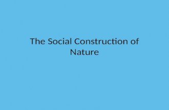 The Social Construction of Nature. Environmental Sociology Activities may include the study of … – Environment movement, public opinion, natural resource.
