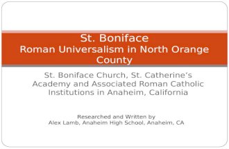 St. Boniface Church, St. Catherines Academy and Associated Roman Catholic Institutions in Anaheim, California St. Boniface Roman Universalism in North.