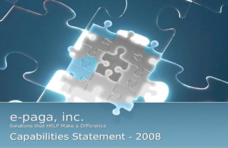 E-paga, inc. Solutions that HELP Make a Difference Capabilities Statement - 2008.