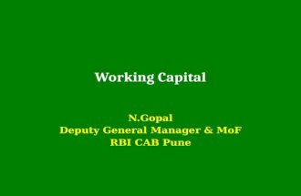 Working Capital N.Gopal Deputy General Manager & MoF RBI CAB Pune.