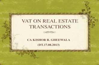 VAT ON REAL ESTATE TRANSACTIONS CA KISHOR R. GHEEWALA (DT.17.08.2013)