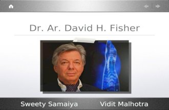 Dr. Ar. David H. Fisher Sweety Samaiya Vidit Malhotra.