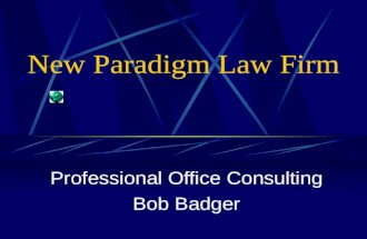 New Paradigm Law Firm Professional Office Consulting Bob Badger.