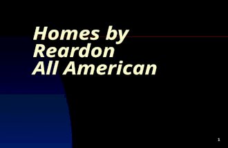 1 Homes by Reardon All American. 2 Introduction We would like to thank you for taking the time to review past projects. At Homes by Reardon we take pride.