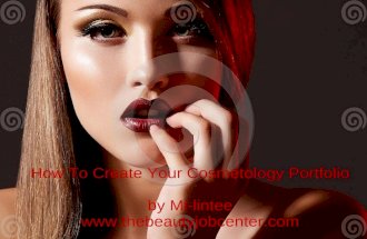 How To Create Your Cosmetology Portfolio by Mi-lintee .