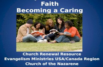 Love your Friend to Faith Becoming a Caring Christian Church Renewal Resource Evangelism Ministries USA/Canada Region Church of the Nazarene.