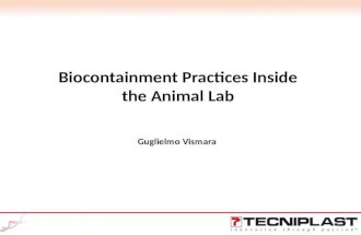 Biocontainment Practices Inside the Animal Lab Guglielmo Vismara 1.