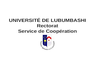 UNIVERSITÉ DE LUBUMBASHI Rectorat Service de Coopération.
