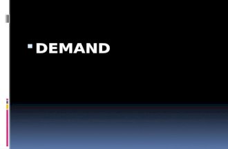 DEMAND. Meaning of Demand Meaning and Definition of Demand According to Benham: The demand for anything, at a given price, is the amount of it, which.