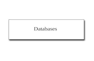 Databases. The contents of databases often form the basis on which business decisions are made A considerable proportion of worldwide computer resources.