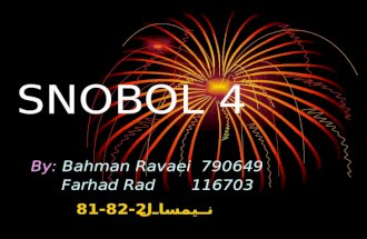 SNOBOL 4 By: Bahman Ravaei 790649 Farhad Rad 116703 81-82-2 نیمسال.