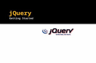 Getting Started. jQuery is a fast and concise JavaScript Library that simplifies HTML document traversing, event handling, animating, and Ajax interactions.