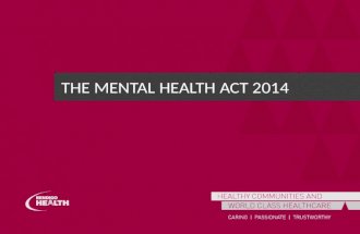 THE MENTAL HEALTH ACT 2014. The Mental Health Act 2014 QUIZ TIME!