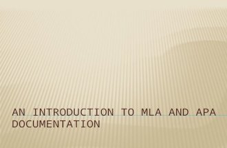 Part One:  When your teacher states that you must use APA or MLA documentation style, he or she is simply directing you to use a system that reveals.