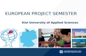 EUROPEAN PROJECT SEMESTER Kiel University of Applied Sciences.
