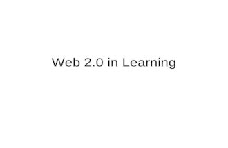Web 2.0 in Learning. DAY ONE: CLIENT SIDE Participants will explore the full range of web 2.0 applications from a client perspective, exploring and creating.