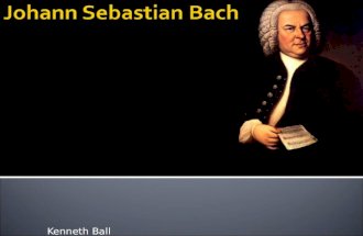 Kenneth Ball.  Johann Sebastian Bach was born on March 21 st, 1685, in Eisenach, Saxe-Eisenach  Sebastian was the youngest child of Johann Ambrosius.