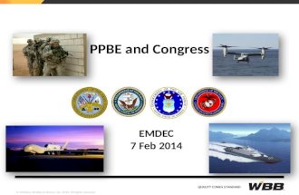 © Whitney, Bradley & Brown, Inc. 2014. All rights reserved. PPBE and Congress EMDEC 7 Feb 2014.
