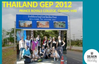 CRICOS Provider Code: 00113B THAILAND GEP 2012 PRINCE ROYALS COLLEGE, CHIANG MAI.