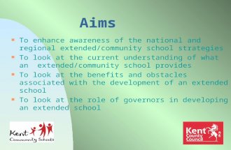 1 Aims n To enhance awareness of the national and regional extended/community school strategies n To look at the current understanding of what an extended/community.