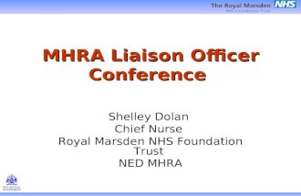 MHRA Liaison Officer Conference Shelley Dolan Chief Nurse Royal Marsden NHS Foundation Trust NED MHRA.