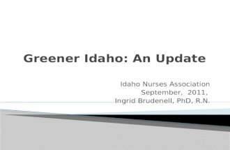 Idaho Nurses Association September, 2011, Ingrid Brudenell, PhD, R.N.