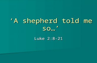 ‘A shepherd told me so…’ Luke 2:8-21. Manik & Maple Corea Serving in Bangkok, Thailand since 2008.