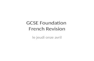 GCSE Foundation French Revision le jeudi onze avril.
