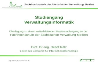 Http:// Fachhochschule der Sächsischen Verwaltung Meißen Studiengang Verwaltungsinformatik Überlegung zu einem weiterbildenden Masterstudiengang.