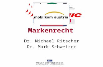 Markenrecht Dr. Michael Ritscher Dr. Mark Schweizer.