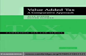 Value Added Tax (a Comparative Approach) 2007 - Alan Schenk & Oliver Oldman