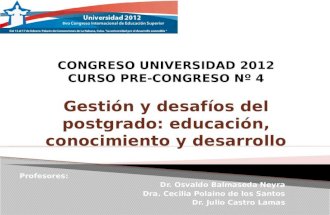 Profesores: Dr. Osvaldo Balmaseda Neyra Dra. Cecilia Polaino de los Santos Dr. Julio Castro Lamas.