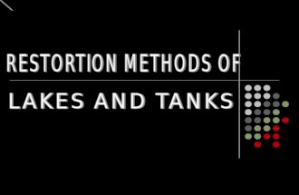 Restoration Methods of Lakes and Tanks- Ppt