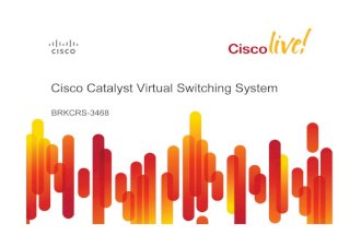 Cisco Live - VSS Breakout Session - Brkcrs-3468