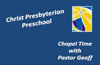 Christ Presbyterian Church/Preschool Feeding the 5000 Chapel Time