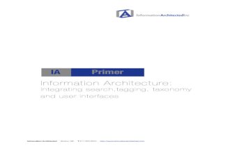 Information Architecture Primer - Integrating search,tagging, taxonomy and user interfaces by Information Architected - the IA Primer Series