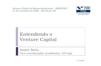 Entendendo O Venture Capital, André Saito, 2008.11.21
